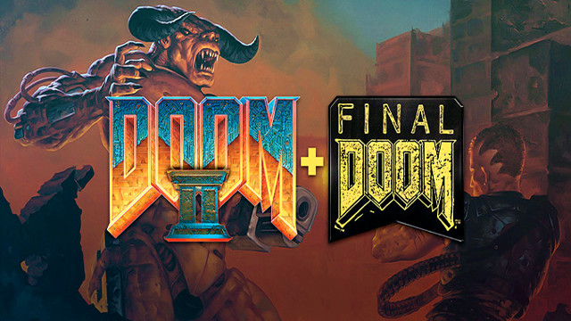 Doom II and Final Doom