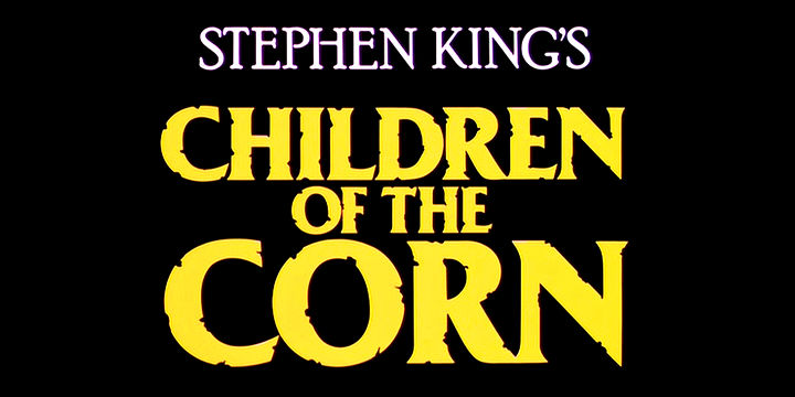 Stephen King's CHILDREN OF THE CORN